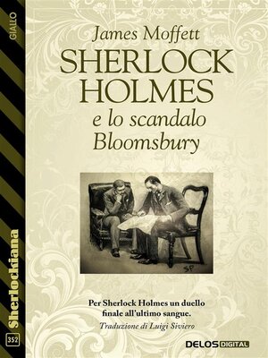 cover image of Sherlock Holmes e lo scandalo Bloomsbury